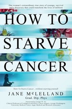 HOW TO STARVE CANCER By MCLELLAND, JANE (Paperback)