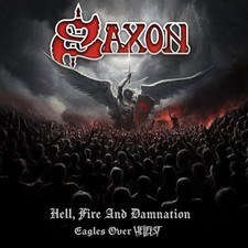 Saxon - Hell, Fire and Damnation - Eagles Over Hellfest 2CD Album
